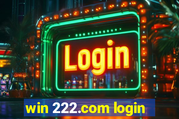 win 222.com login